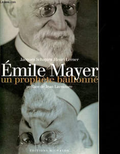 Emile Mayer - Un prophète bâillonné.