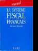 Le système fiscal français - Manuel.. Brachet Bernard