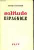 Solitude espagnole.. Groussard Serge