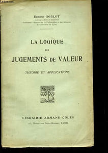 La logique des jugements de valeur - Théorie et applications.