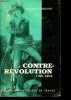 La contre-révolution - 1789-1804.. Godechot Jacques