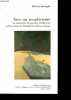 Face au septicisme - Les mutations du paysage intellectuel ou l'invention de l'intellectuel démocratique - Collection Textes à l'appui / l'aventure ...