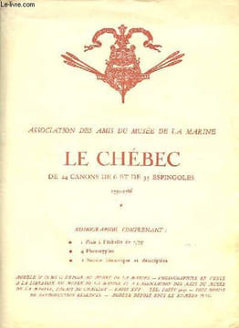 Le Chébec de 24 canons de 6 et de 35 espingoles - 1750-1786.. Collectif