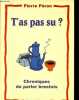 T'as pas su ? Chroniques du parler brestois.. Péron Pierre