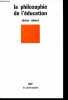 La philosophie de l'éducation - Collection Sup - Le philosophe n°102.. Reboul Olivier