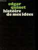 Histoire de mes idées - Collection Nouvelle bibliothèque romantique.. Quinet Edgar