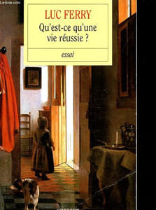 Qu'est-ce qu'une vie réussie ?