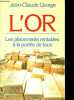 L'or - Les placements rentables à la portée de tous.. George Jean-Claude