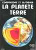 La planète Terre - Collection Comprendre et enseigner.. Caron, Gauthier, Schaaf, Ulysse, Wozniak