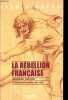 La r&eacute;bellion fran&ccedil;aise - Mouvements populaires et conscience sociale : 1661-1789.. Nicolas Jean
