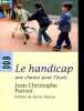 Le handicap, une chance pour l'école - Ecouter, penser et vivre l'altérité dans la communauté éducative.. Parisot Jean-Christophe