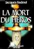La mort du héros.. Sadoul Jacques