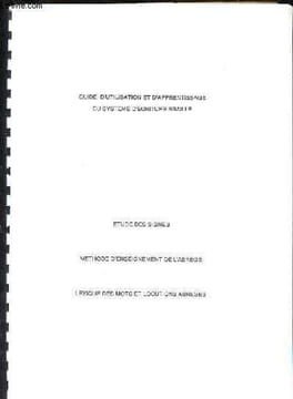 Guide d'utilisation et d'apprentissage du système d'écriture braille : Etude des signes - Méthode d'enseignement de l'abrégé - Lexique des mots et ...