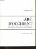Art d'Occident - Le Moyen-Age roman et gothique.. Focillon Henri
