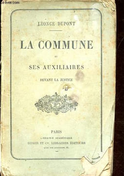 La commune et ses auxiliaires devant la justice.. Dupont Léonce