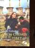 Mon chemin mène au Tibet - Les enfants aveugles de Lhasa - Collection Document.. Tenberken Sabriye