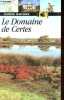 Le Domaine de Certes - Un marais contre vents et marées - Collection Guide nature.. Rossignol Jean-Yves