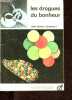 Les drogues du bonheur - Collection La nouvelle encyclopédie n°16.. Gerbault Jean-Marie