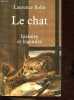 Le chat - Histoire et l&eacute;gendes.. Bobis Laurence