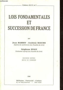 Lois fondamentales et succession de France - Collection Cahiers D.U.C. n°3.