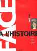 Face à l'Histoire - 1933-1996 - L'artiste moderne devant l'evénement historique.. Ameline Jean-Paul