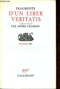 Fragments d'un liber veritatis (1941-1942) - Collection Les essais n°XXI.