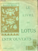 Le livre des lotus entre'ouverts.. Magre Maurice