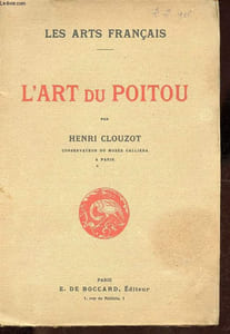 L'art du Poitou - Collection Les arts français.