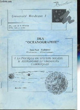 DEA océanographie - I: La physique du système solaire - II: Astronomie et variations climatiques - Envoi de l'auteur.. Parisot Jean-Paul