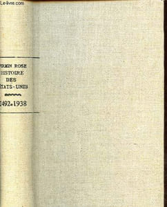 Histoire des Etats-Unis - 1492-1938.
