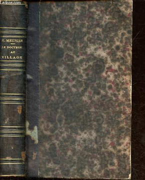 Le docteur au village - Entretiens familiers sur l'hygiène.. Meunier Hippolyte