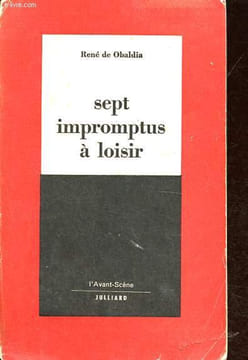 Sept impromptus à loisir - Collection L'avant-scène.. de Obaldia René