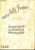 Notre belle France - Almanach de la famille française - 1942.. Lagrange A., Gautier R.-G., Breton Henri