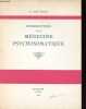 Introduction à la médecine psychosomatique - Dédicacé par l'auteur.. Delay Jean