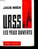 U.R.S.S. - Les yeux ouverts.. Moch Jules