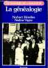 La généalogie - Collection Le manuel de l'amateur.. Hézelles Norbert, Vigier Nadine