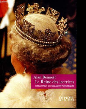 La Reine des lectrices.. Bennett Alan