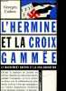 L'Hermine et La croix gammée - Le mouvement breton et la collaboration - Collection Document.. Cadiou Georges