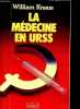La médecine en U.R.S.S.. Knaus William