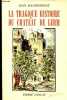 La tragique histoire du chateau de Lerm.. Maubourguet Jean