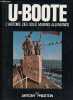 U-Boote - L'histoire des sous-marins allemands.. Preston Antony