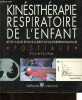 Kinésithérapie respiratoire de l'enfant - Les techniques de soins guidées par l'auscultation pulmonaire - CD inclus.. Postiaux