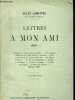 Lettres à mon ami - 1909.. Lemaitre Jules