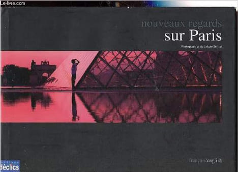 Nouveaux regards sur Paris.. Sonnet Sylvain, Pron Adeline, Tognarelli Izabel