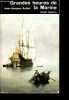 Grandes heures de la Marine - Collection Connaissances.. Antier Jean-Jacques