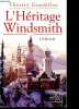 L'Héritage Windsmith.. Gandillot Thierry