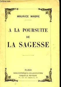 A la poursuite de la sagesse - Collection Bibliothèque-Charpentier.