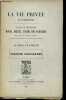 Arts et métiers - Modes, moeurs, usages des parisiens du XIIe au XVIIIe siècle - Collection La vie privée d'autrefois.. Franklin Alfred