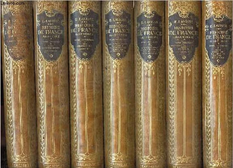 Histoire de France Illustrée depuis les origines jusqu'à la Révolution, Tome 1 + 2 (II) + 4 (II) + 5 (I + II) + 6 (VI) + 7 (I + II) + 8 (I + II) + 9 - ...