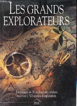 Les grands explorateurs.. Burton R., Cavendish R., Stonehouse B.